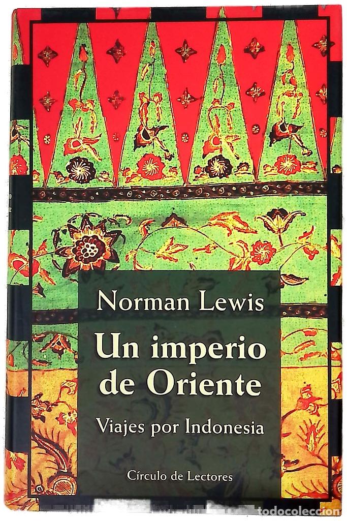Libros: Un imperio de Oriente viajes por Indonesia