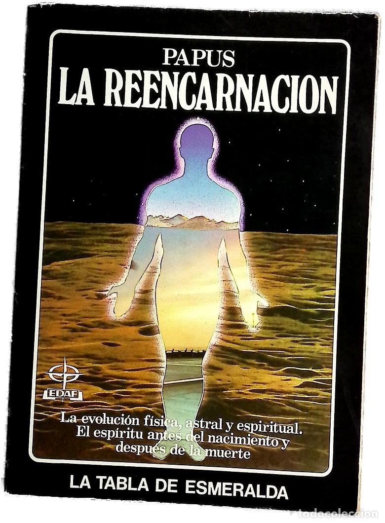 Libros: La reencarnaci&oacute;n la evoluci&oacute;n f&iacute;sica, astral y espiritual : el esp&iacute;ritu antes del nacimiento y de...
