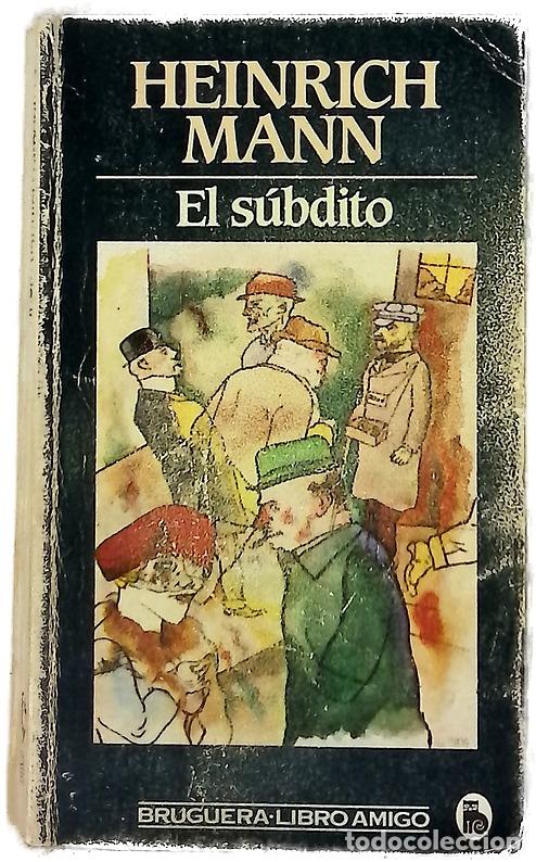 Libros: El s&uacute;bdito - Mann, Heinrich; Vilar, Joaqu&iacute;n