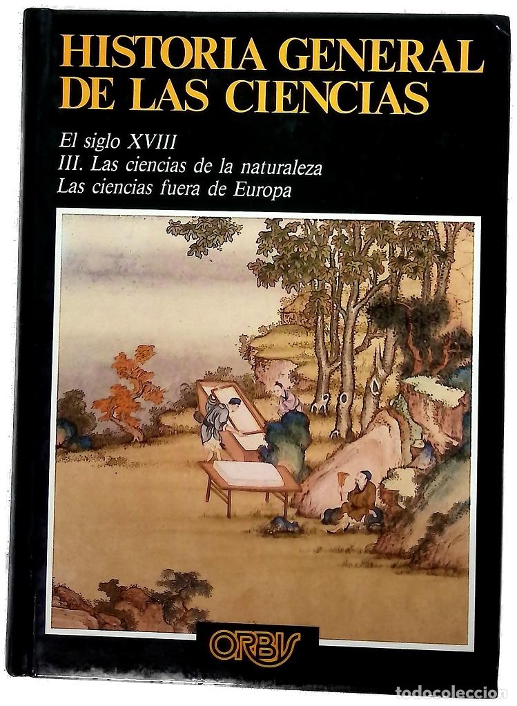 Livres: Historia general de las ciencias : El siglo XVIII (III Las ciencias de la naturaleza las ciencias...