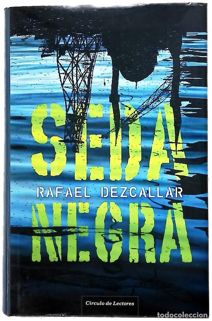 Livres: Seda negra - Dezcallar, Rafael