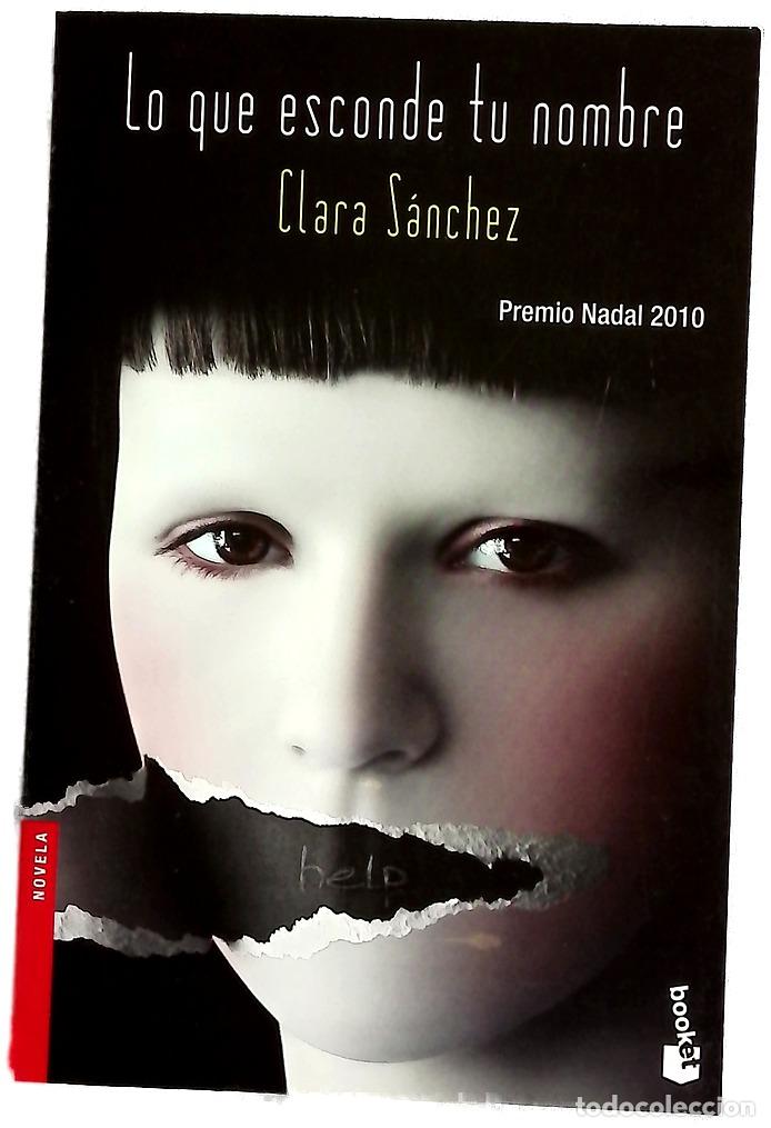 Livres: Lo que esconde tu nombre - S&aacute;nchez, Clara