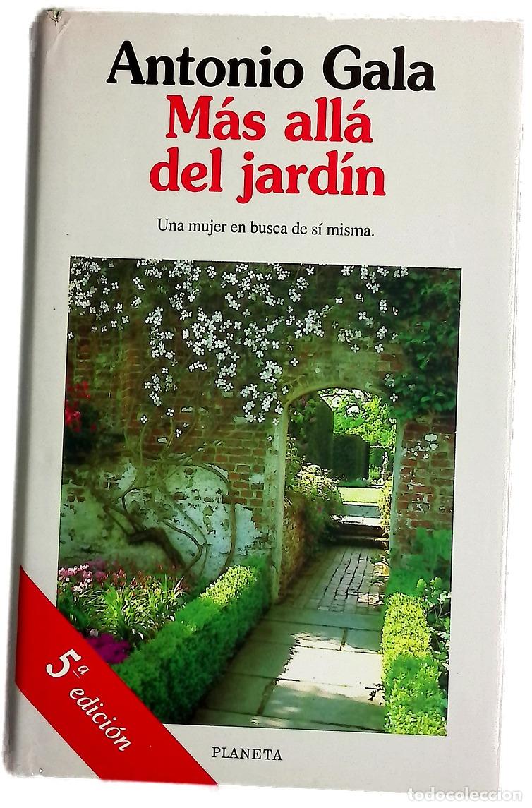 Libri di seconda mano: M&aacute;s all&aacute; del jard&iacute;n - Gala, Antonio
