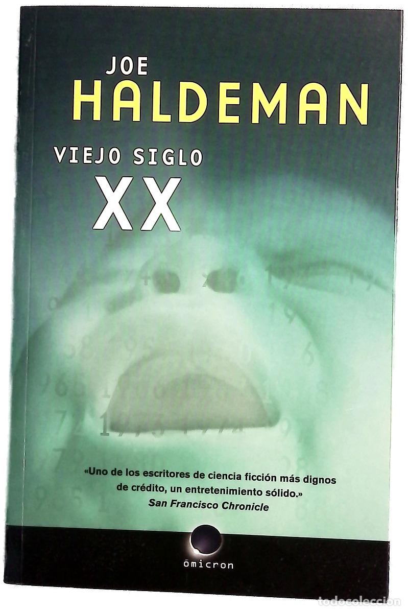 Libri di seconda mano: Viejo siglo XX - Joe Haldeman