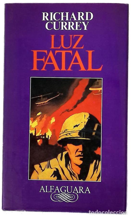 Libri di seconda mano: Luz fatal - Currey, Richard; Santos Fontenla, Fernando