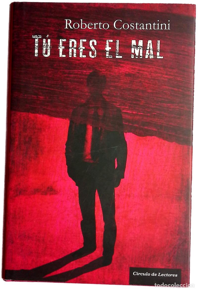 books: T&uacute; eres el mal - Costantini, Roberto; Corral, Mercedes; Vivanco, Juan