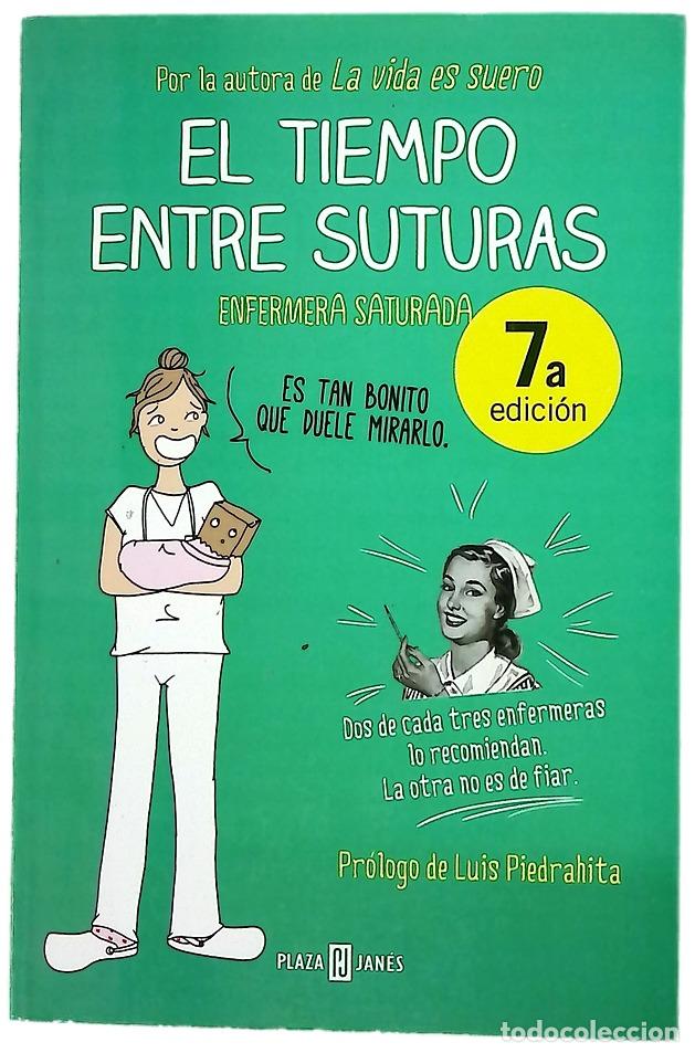 Libros: El tiempo entre suturas - Gallardo, Saturnina