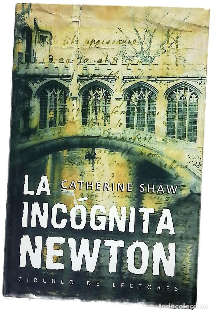 Libros: La inc&oacute;gnita Newton - Shaw Catherine