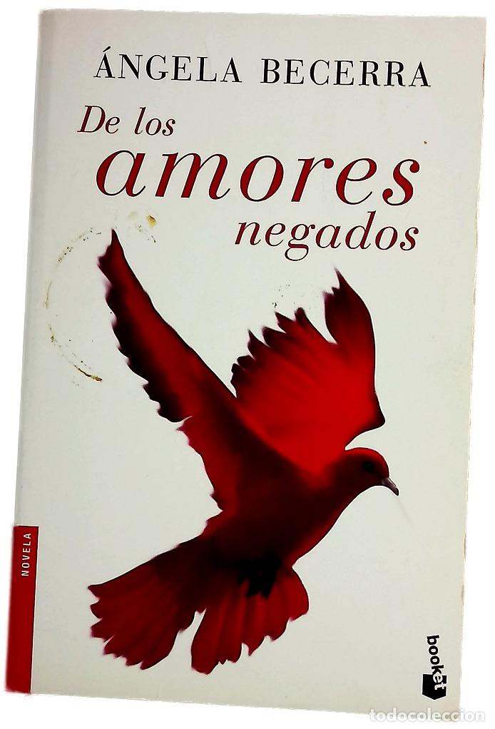 Libros: De los amores negados - Becerra, &Aacute;ngela