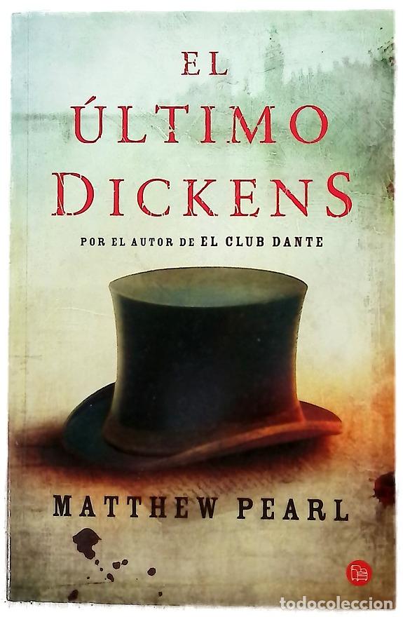 Libros: El &uacute;ltimo Dickens - Pearl, Matthew; Ber&aacute;stegui, Manu