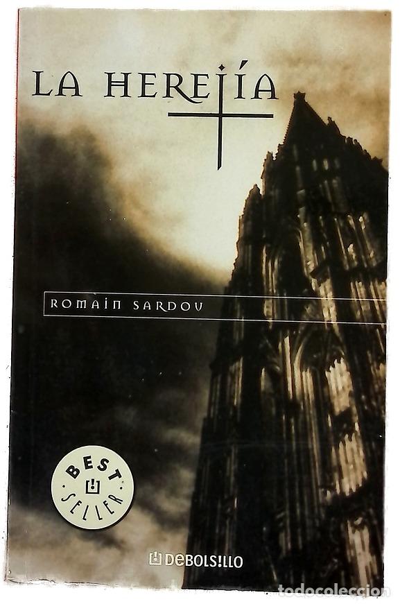 Libros: La herej&iacute;a - Sardou, Romain