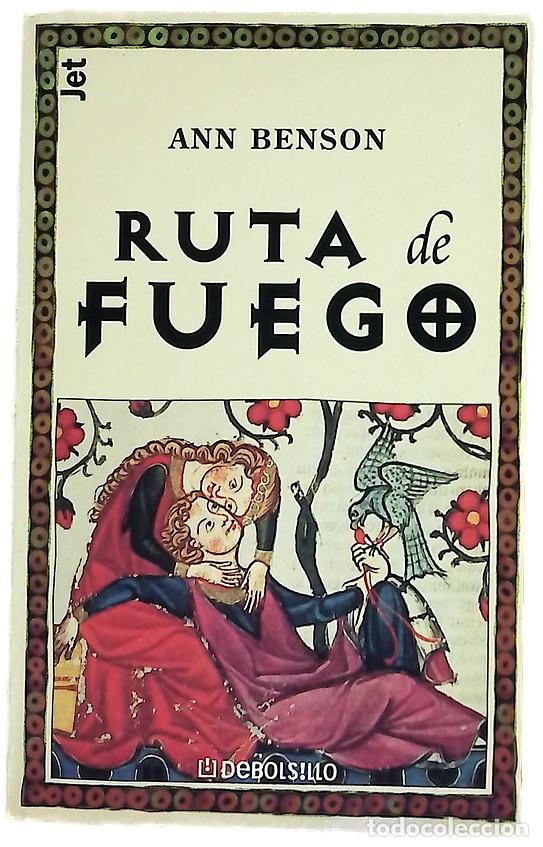 Libros: Ruta de fuego - Benson, Ann