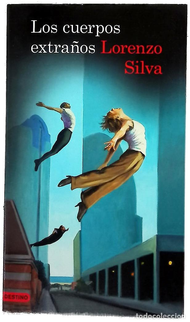 books: Los cuerpos extra&ntilde;os - Silva, Lorenzo