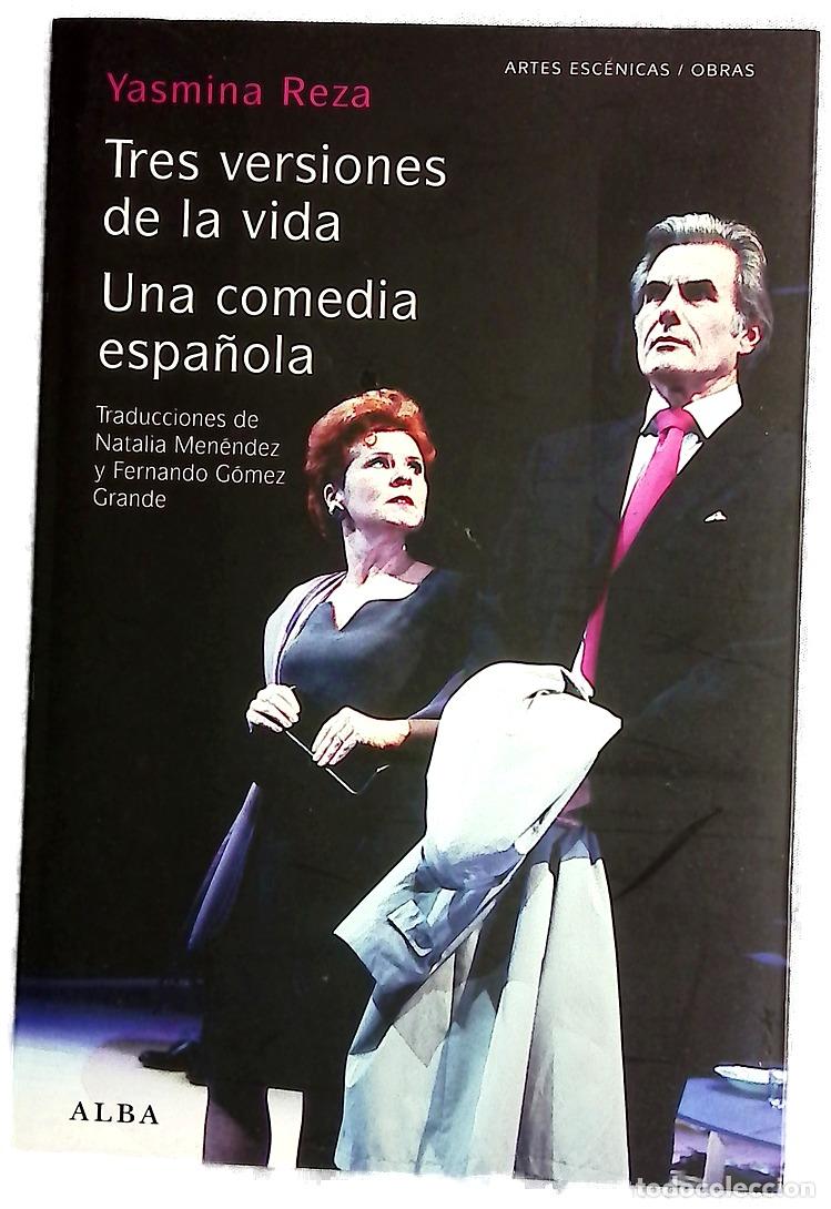 books: Tres versiones de la vida ; Una comedia espa&ntilde;ola