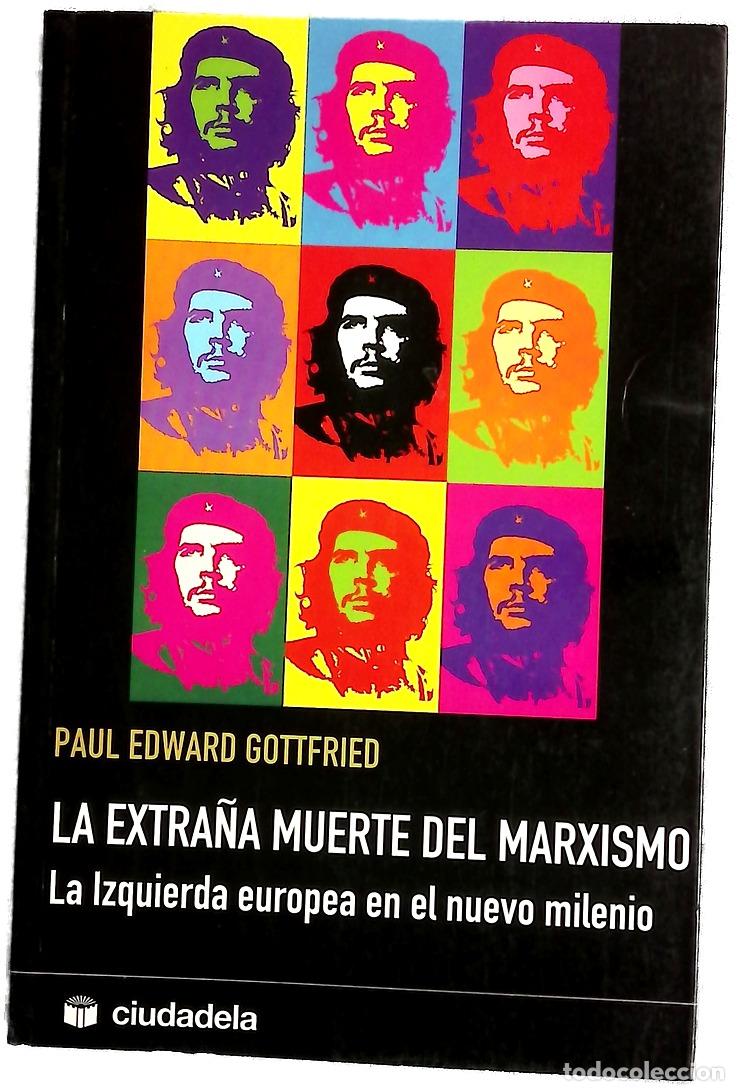 Libros: La extra&ntilde;a muerte del marxismo la izquierda europea en el nuevo milenio