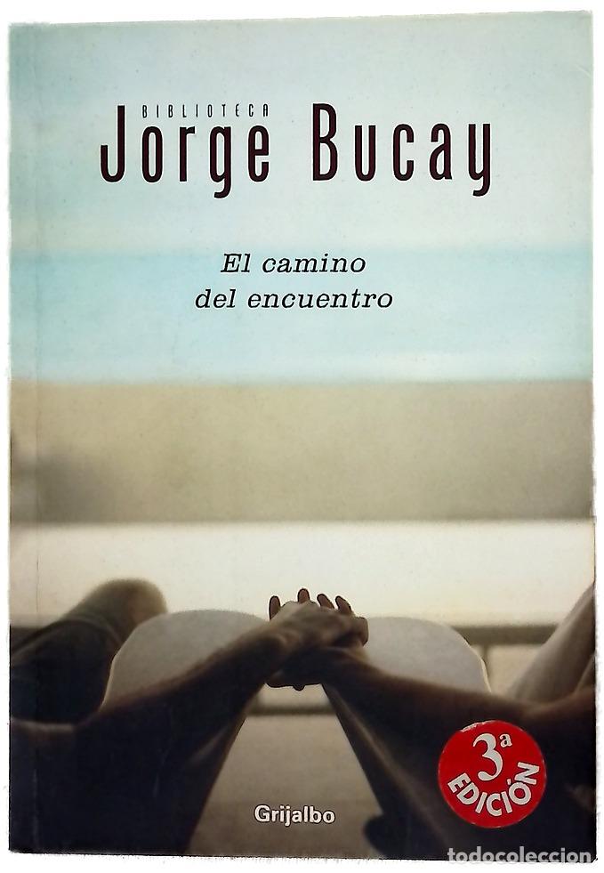 Libros: El camino del encuentro - Bucay, Jorge