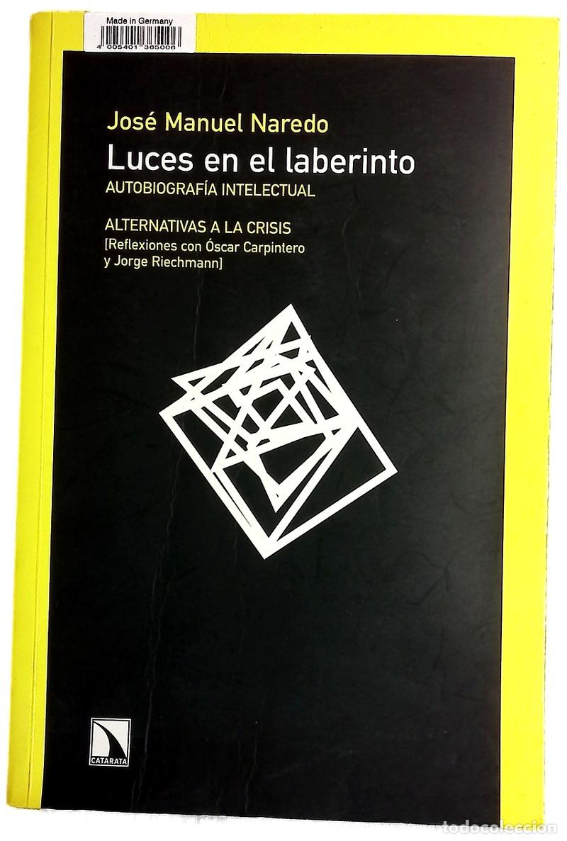 Libros: Luces en el laberinto autobiograf&iacute;a intelectual : alternativas a la crisis : (reflexiones con &Oacute;sc...