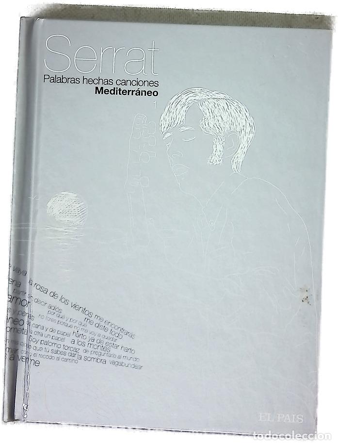 Libros: Serrat (Palabras hechas canciones) Mediterr&aacute;neo
