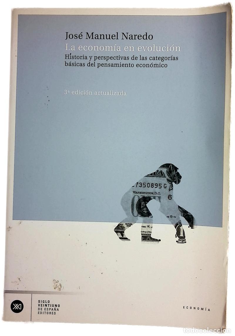Libros: econom&iacute;a en evoluci&oacute;n - Jos&eacute; Manuel Naredo