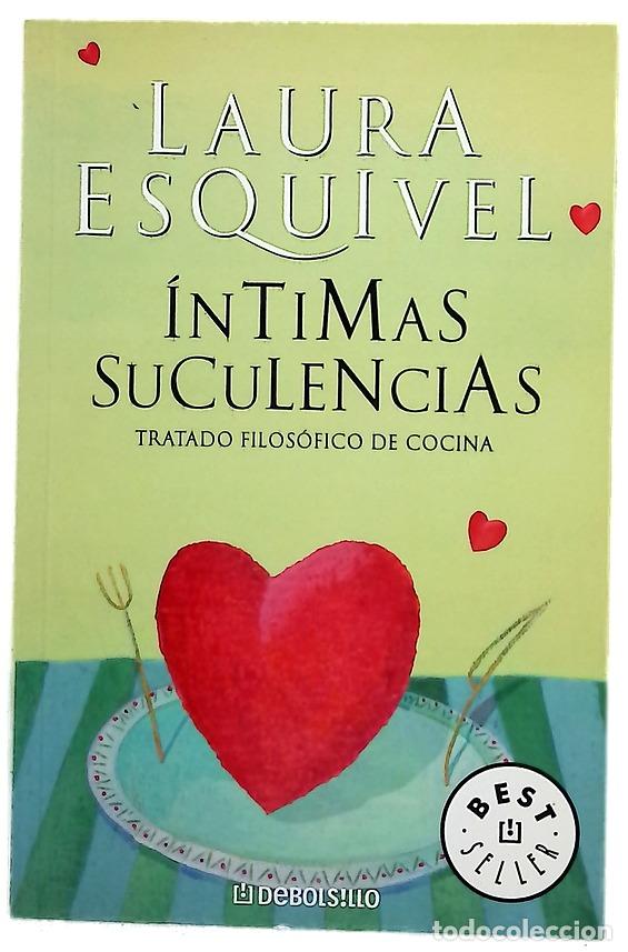 Libros: &Iacute;ntimas suculencias - Esquivel, Laura