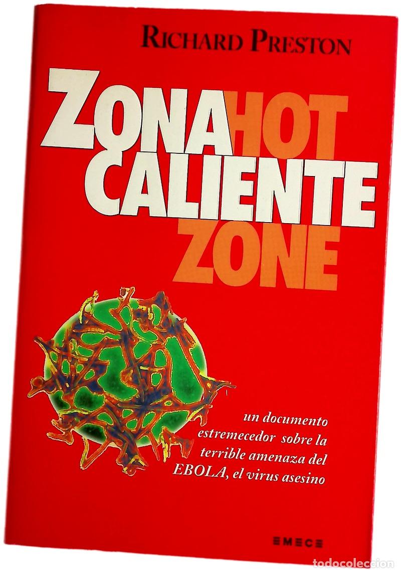 Libros: Zona caliente - Preston, Richard; Desmonts, Antonio
