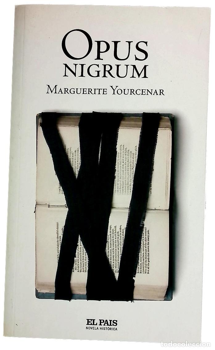 Libros: Opus nigrum - Yourcenar, Marguerite