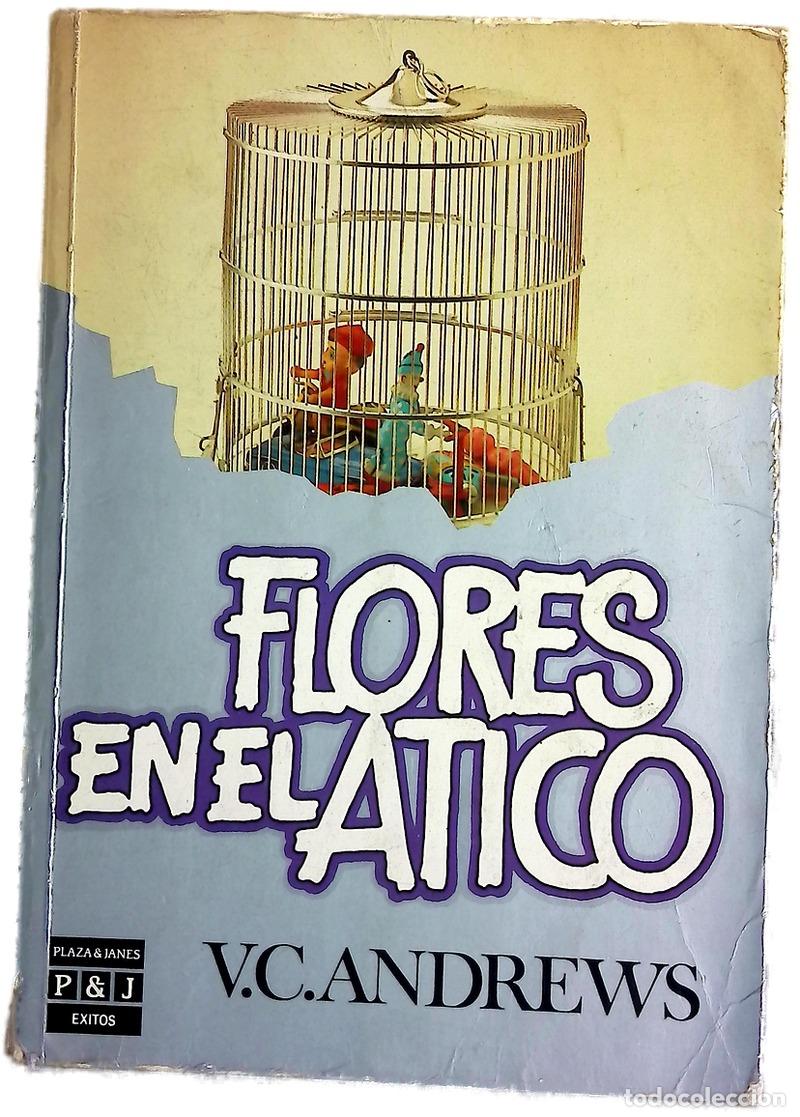 Libros: Flores en el &aacute;tico - Andrews, V. C; Pardo, Jes&uacute;s