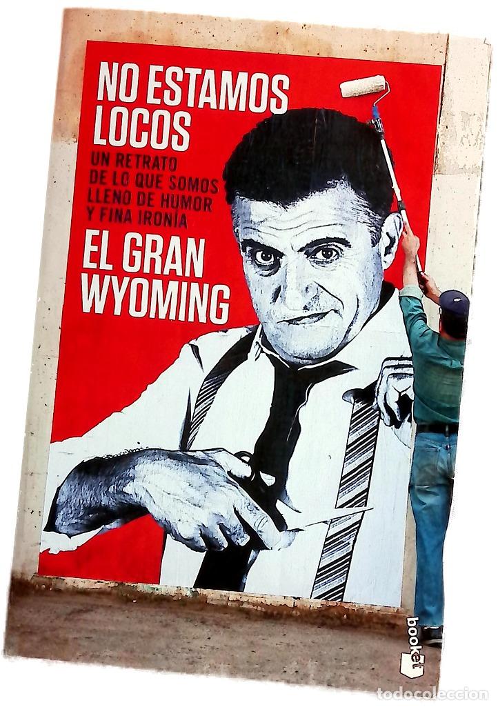 Livros em segunda m&atilde;o: No estamos locos - El Gran Wyoming