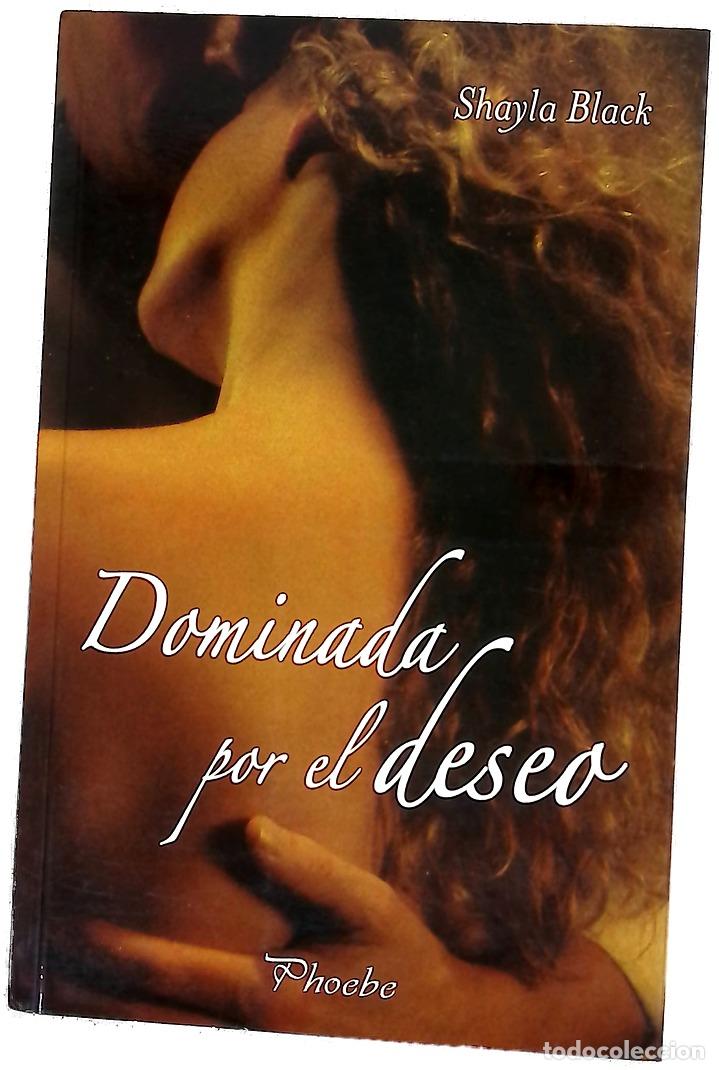 Libros: Dominada por el deseo - Black, Shayla
