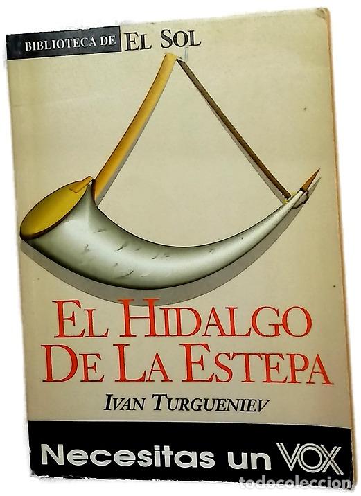 Libros: El hidalgo de la estepa - Turguenev, Ivan Sergueevich; Ivandronovich, Iuri&iuml;