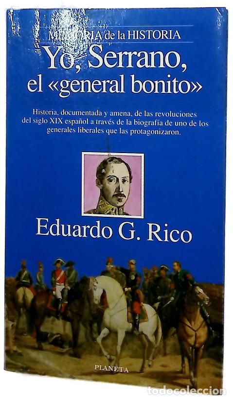 Libros: Yo, Serrano, el &rdquo;general bonito&rdquo;