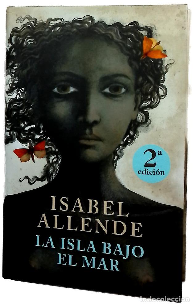 Libros: La isla bajo el mar - Allende, Isabel