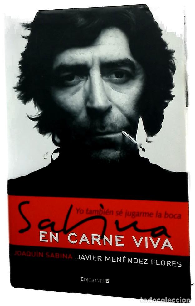 Libros: Sabina en carne viva : yo tambi&eacute;n s&eacute; jugarme la boca