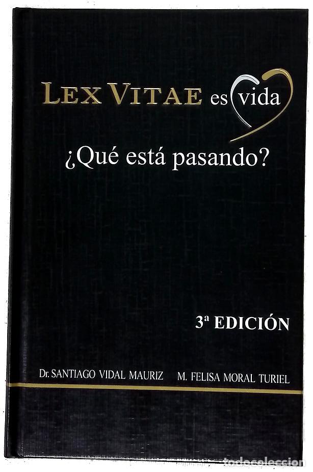 Libros: Lex vitae es vida : &iquest;qu&eacute; est&aacute; pasando?