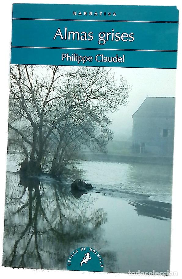 Libros: Almas grises - Claudel, Philippe; Soriano Marco, Jos&eacute; Antonio