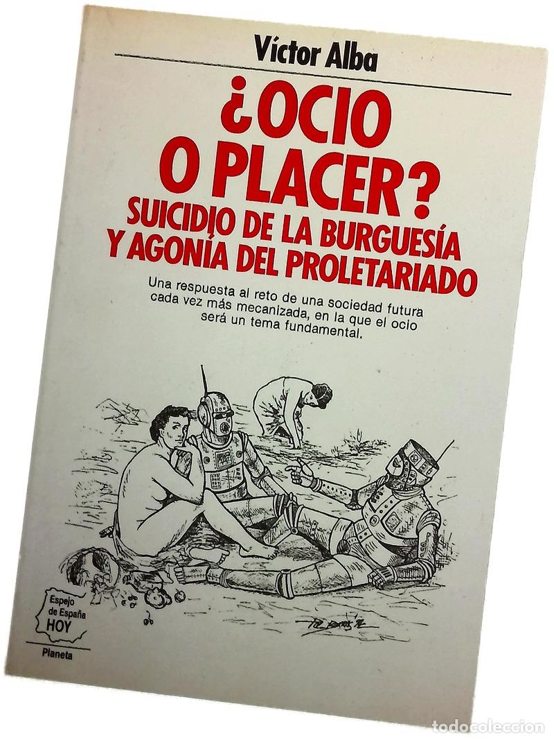 Libros: &iquest;Ocio o placer? suicidio de la burgues&iacute;a y agon&iacute;a del proletariado