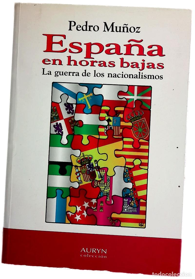 Libros: Espa&ntilde;a, en horas bajas la guerra de los nacionalismos