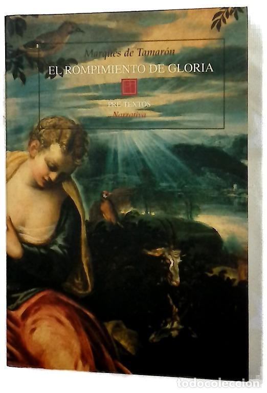 Libros: El rompimiento de Gloria - Tamar&oacute;n, Santiago de Mora-Figueroa