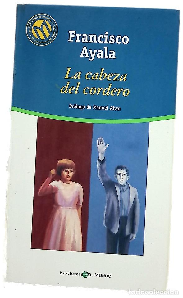 Libros: La cabeza del cordero - Ayala, Francisco