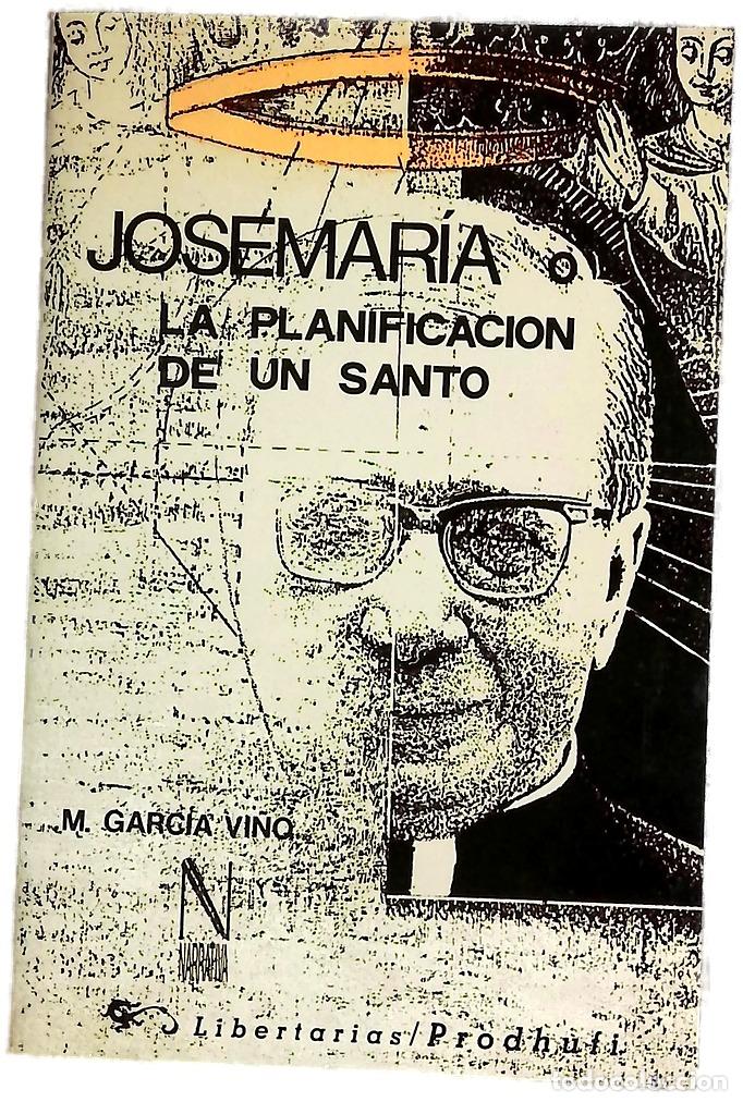 Libros: Josemar&iacute;a o La planificaci&oacute;n de un santo