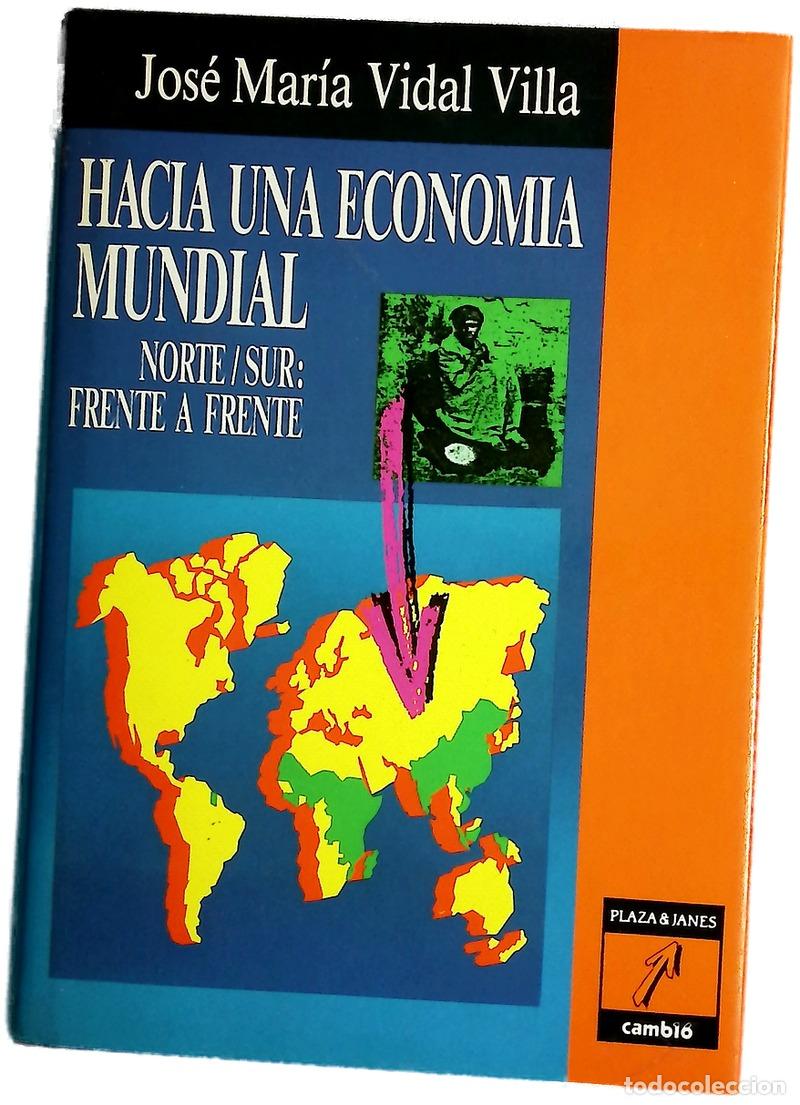 Libros: Hacia una econom&iacute;a mundial