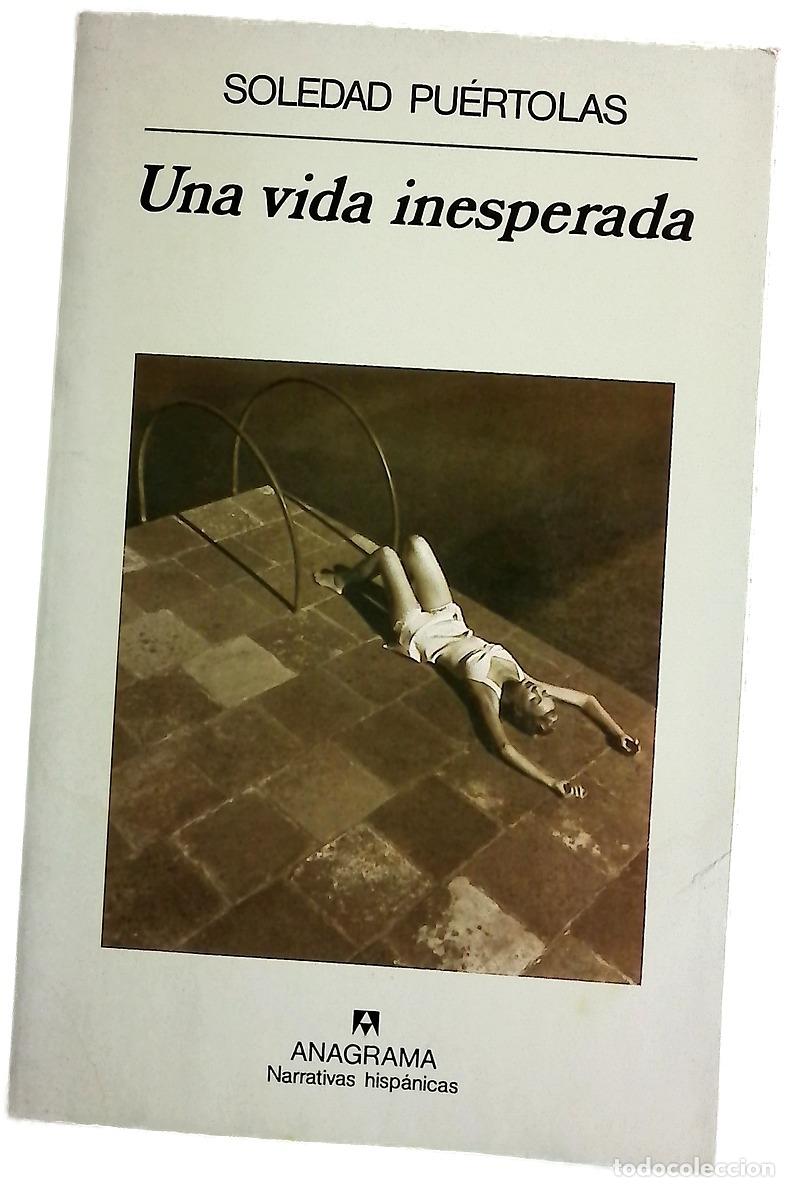 Libros: Una vida inesperada - Pu&eacute;rtolas, Soledad