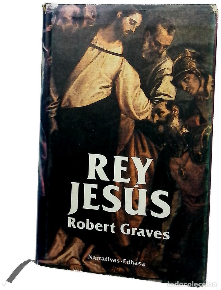 Livros em segunda m&atilde;o: Rey Jes&uacute;s - Graves, Robert; Peralta, Carlos