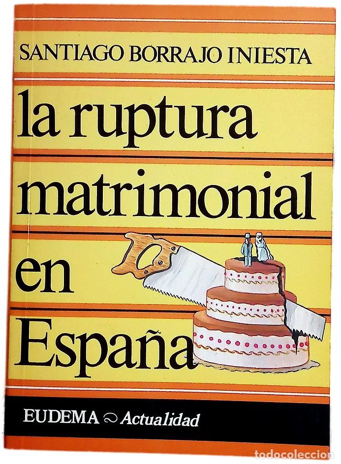 Livros em segunda m&atilde;o: La ruptura matrimonial en Espa&ntilde;a