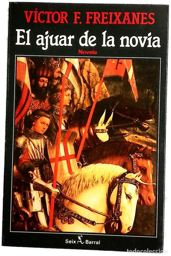 Livros em segunda m&atilde;o: El ajuar de la novia - Freixanes, V&iacute;ctor F
