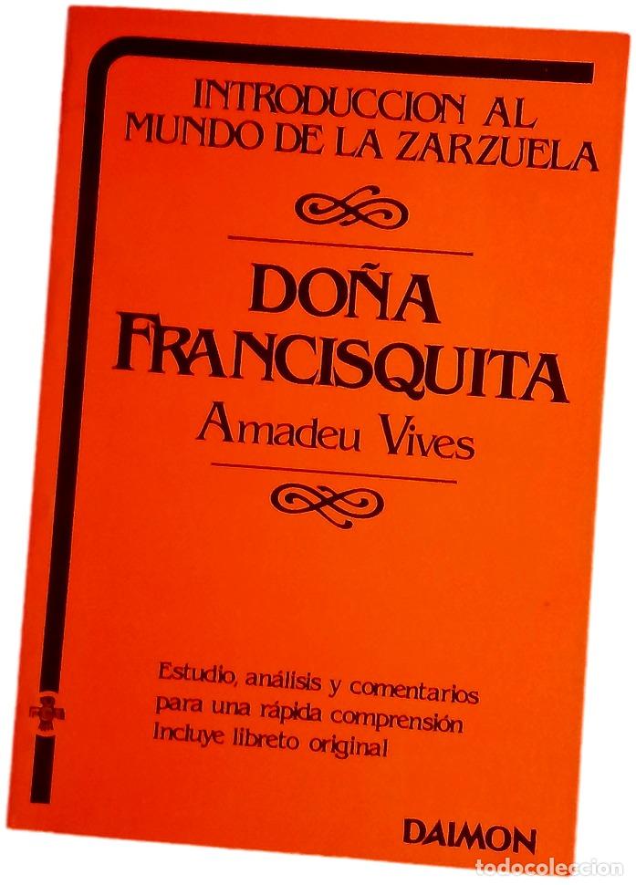 Livros em segunda m&atilde;o: Do&ntilde;a Francisquita - Romero, Federico; Vives, Amadeo; Vega, Lope de; Fern&aacute;ndez-Shaw, Guillermo