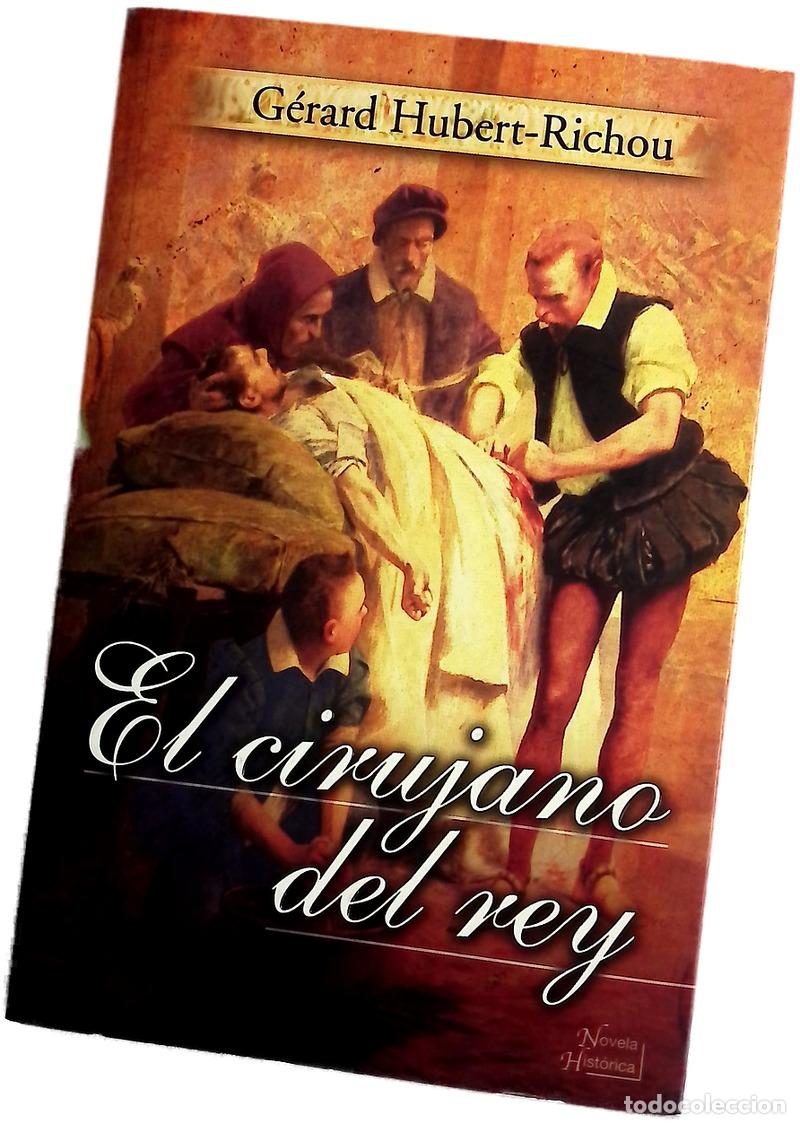 Libros: El Cirujano Del Rey - Gerard Hbuert-richou
