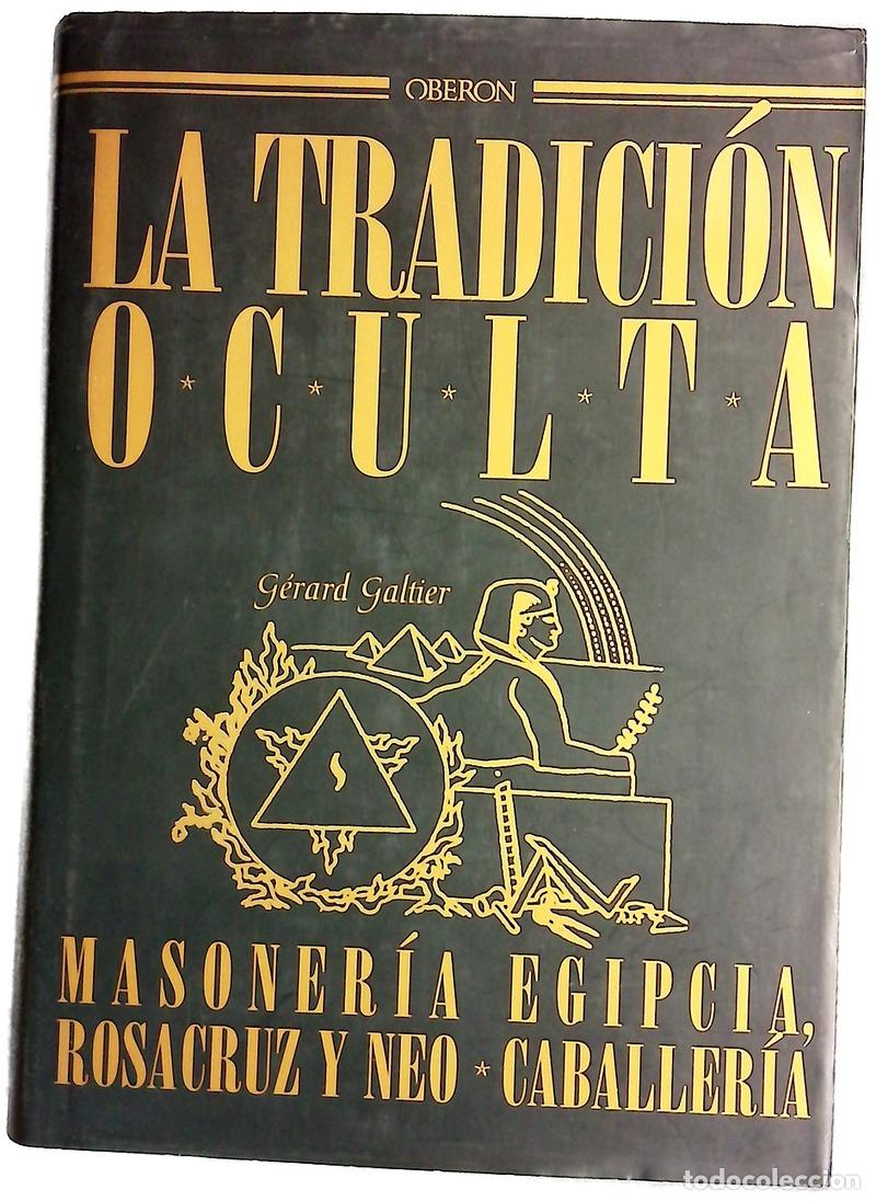 Libros: La Tradicion Oculta - Gerard Galtier
