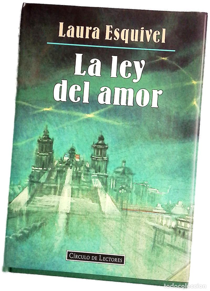 Libros: La ley del amor - Esquivel, Laura