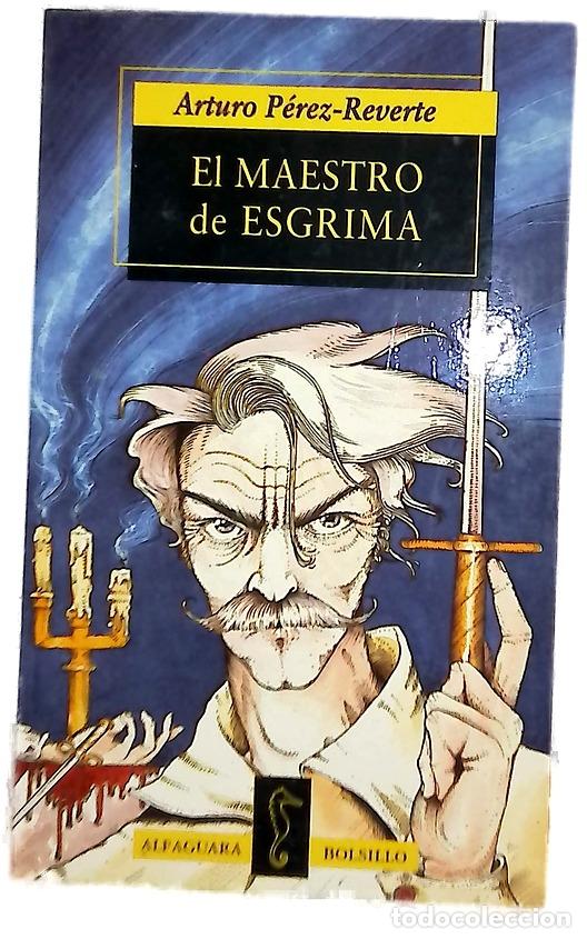 Libros: El maestro de esgrima - P&eacute;rez-Reverte, Arturo